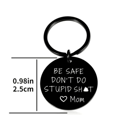New BE SAFE DON'T DO STUPID **** Reminder KEYCHAIN - Picture 2 of 2